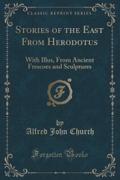 Stories of the East From Herodotus