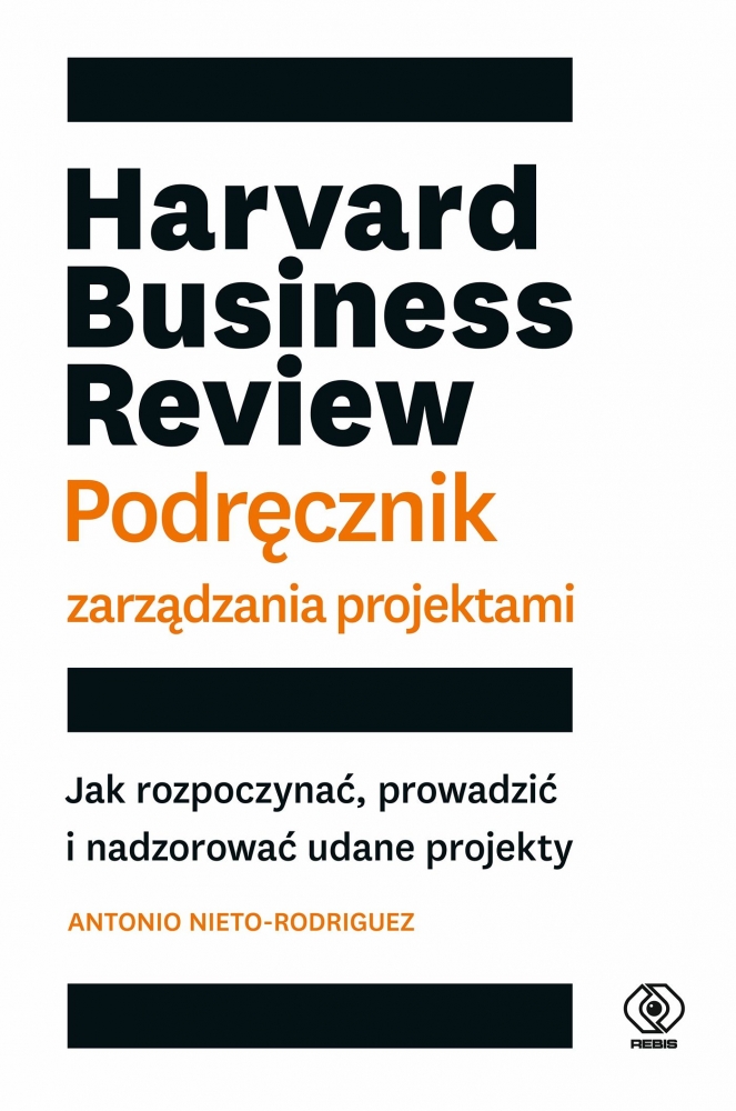 <img src='https://webimage.pl/pics/973/5/d9788381885973.jpg' style='height:440px' /> Harvard Business Review. Podręcznik zarządzania projektami