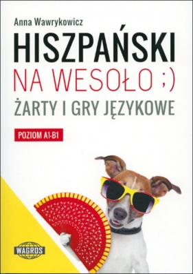 Hiszpański na wesoło - Anna Wawrykowicz