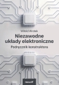 Niezawodne układy elektroniczne - Witold Wrotek