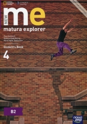 New Matura Explorer. Część 4. Podręcznik do j. angielskiego dla szkół ponadgimnazjalnych. Zakres podstawowy i rozszerzony - Szkoły ponadgimnazjalne - Dummett Paul, Benne Rebecca Robb, Inglot Marta, Polit Beata