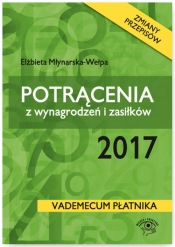 Potrącenia z wynagrodzeń i zasiłków 2017 - Młynarska-Wełpa Elżbieta