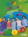 Gra w kolory 3 Matematyka Podręcznik z ćwiczeniami część 2 szkoła Sokołowska Beata
