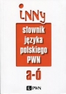 Inny słownik języka polskiego Tom 1