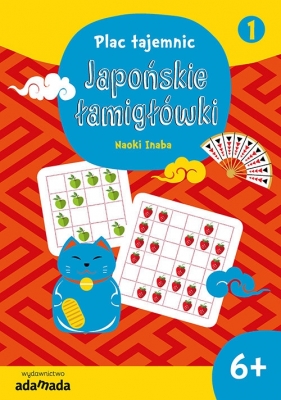 Plac tajemnic Japońskie łamigłówki 1 - Naoki Inaba