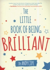 The Little Book of Being Brilliant - Cope Andy