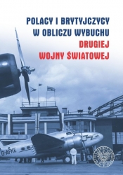 Polacy i Brytyjczycy w obliczu wybuchu drugiej wojny światowej - Grabowski Waldemar
