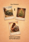 Fantazyjne opowieści Ewa Oleksiuk