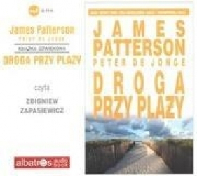 Droga przy plaży (Audiobook) - Patterson James, Jonge Peter