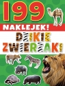 199 naklejek! Dzikie zwierzaki Opracowanie zbiorowe