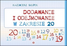 Dodawanie i odejmowanie w zakresie 20 - Kazimierz Słupek