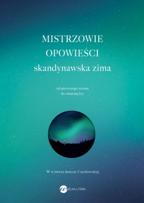 Mistrzowie opowieści. Skandynawska zima - Opracowanie zbiorowe