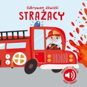 Strażacy. Odkrywam dźwięki - N. Aghekyan