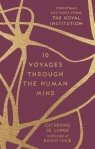 10 Voyages Through The Human Mind De Lange Catherine