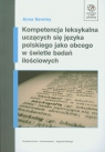 Kompetencja leksykalna uczących się języka polskiego jako obcego w świetle Seretny Anna