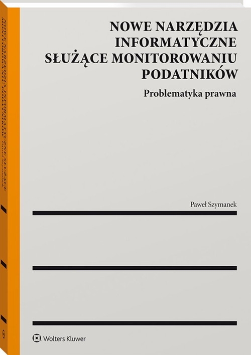 Nowe narzędzia informatyczne służące monitorowaniu podatników