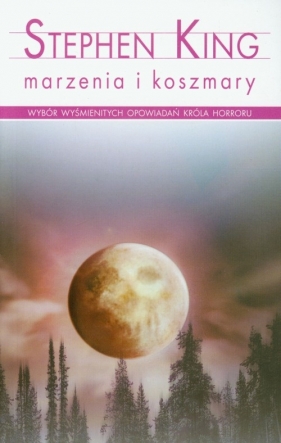 Marzenia i koszmary - Stephen King