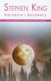 Marzenia i koszmary - Stephen King