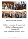 Kobiety w wybranych segmentach polskiego ruchu... Sławomira Kamińska-Berezowska