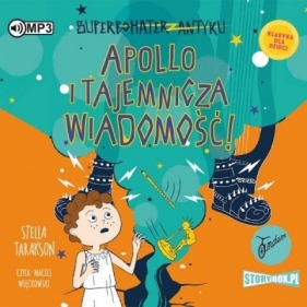 Superbohater z antyku T.5 Apollo... Audiobook - Stella Tarakson