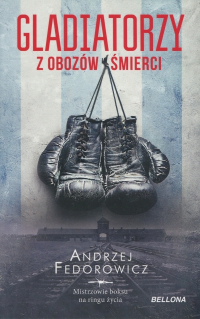 Gladiatorzy z obozów śmierci