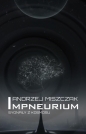 Impneurium. Sygnały z kosmosu - Andrzej Miszczak