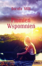 Płomień wspomnień - Dorota Milli