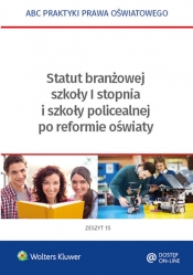 Statut branżowej szkoły I stopnia i szkoły policealnej po reformie oświaty - Marciniak Lidia