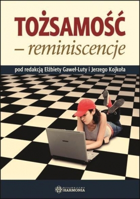 Tożsamość - reminiscencje - Jerzy Kojkoł