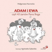 Adam i Ewa, czyli 45 żartów Pana Boga - Małgorzata Nawrocka