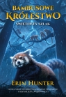 Świetlisty szlak. Seria Bambusowe Królestwo. Tom 5 Erin Hunter