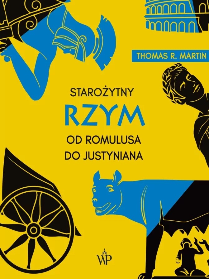 Starożytny Rzym. Od Romulusa do Justyniana (wyd.3)