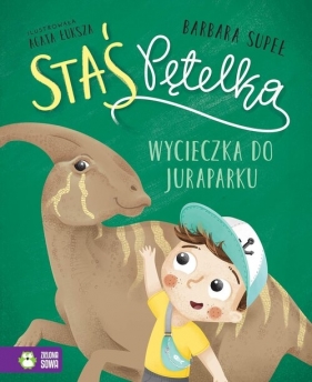 Staś Pętelka. Wycieczka do juraparku - Barbara Supeł
