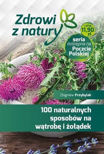 100 naturalnych sposobów na wątrobę i żołądek