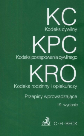 Kodeks Cywilny Kodeks Postępowania Cywilnego Kodeks rodzinny i opiekuńczy - Flisek Aneta (red.)