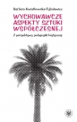 Wychowawcze aspekty sztuki współczesnej - Barbara Kwiatkowska-Tybulewicz
