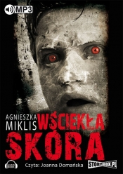 Wściekła skóra (Audiobook) - Miklis Agnieszka