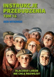 Instrukcje przebudzenia tom 16 - Igor Witkowski