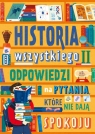 Historia wszystkiego. Odpowiedzi na pytania, które nie dają spokoju Dominika Dąbrowska