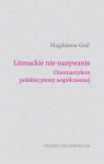 Literackie nie-nazywanie Onomastykon polskiej prozy współczesnej