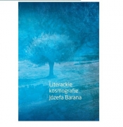 Literackie kosmografie Józefa Barana