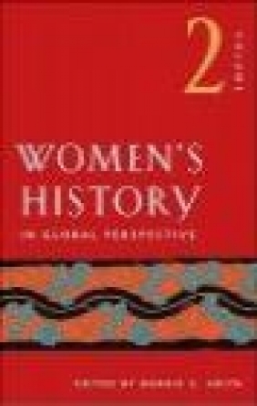 Women's History in Global Perspective v 2 American Historical Association,  American Historical Association, B Smith