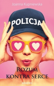 Rozum kontra serce - Joanna Kupniewska