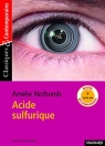 Acide sulfurique Classiques et Contemporains Amelie Nothomb