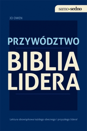 Biblia lidera Przywództwo - Jo Owen