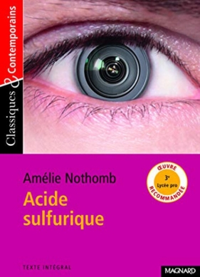 Acide sulfurique Classiques et Contemporains - Nothomb Amelie