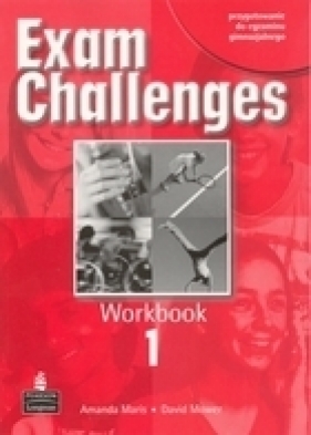 Exam Challenges 1 Workbook - Maris Amanda, Mower David
