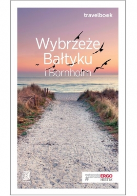 Wybrzeże Bałtyku i Bornholm Travelbook - Bażela Magdalena, Zralek Peter