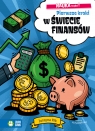 NAUKA rządzi! Pierwsze kroki w świecie finansów Justyna Kik .