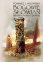 Bogowie Słowian - Tomasz J. Kosiński
